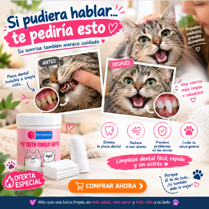 “Limpia los dientes de tu perro o gato en segundos, sin cepillo, sin estrés y sin mal aliento.”